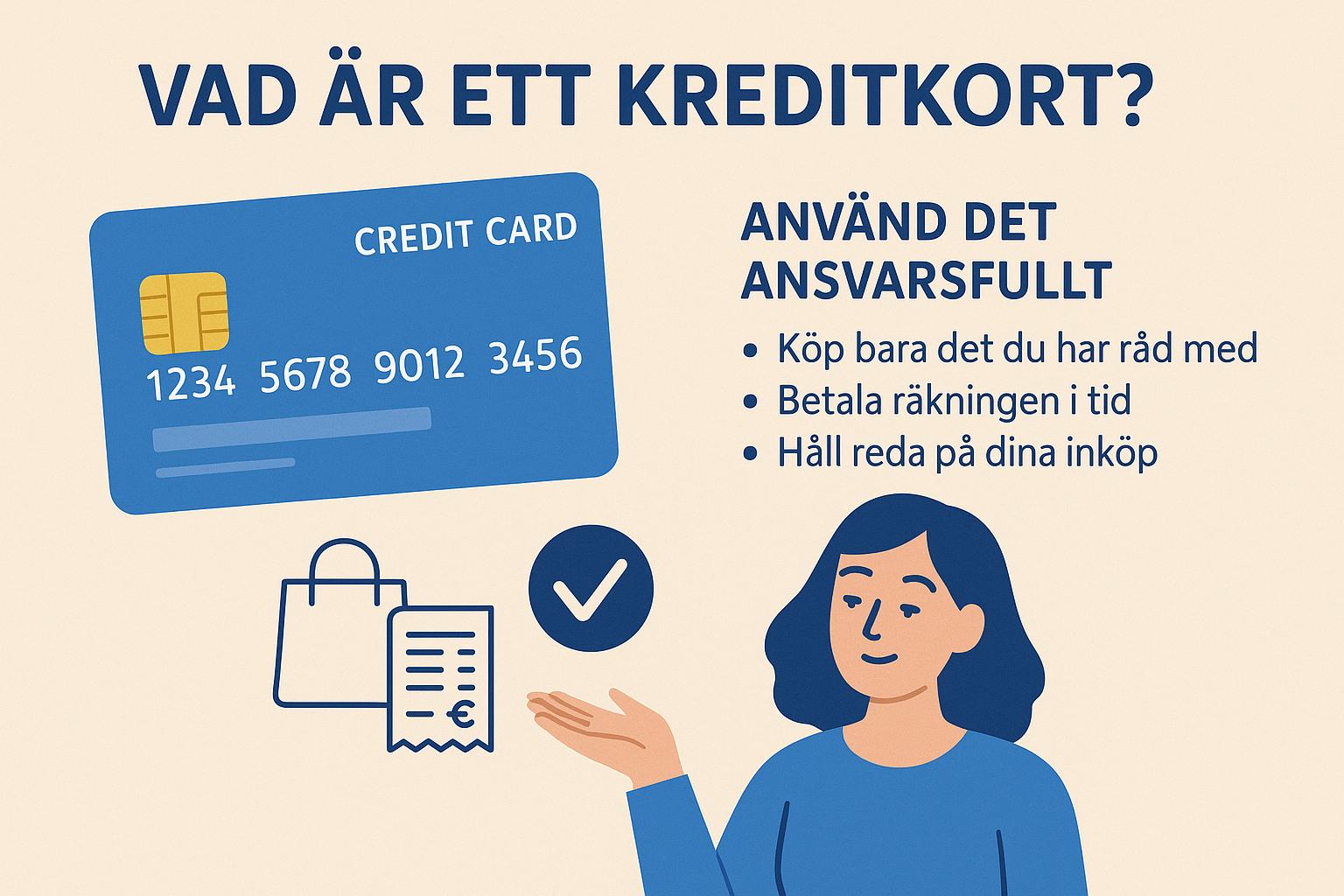 Vad är ett kreditkort och hur använder du det ansvarsfullt?